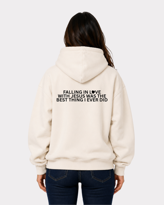 FALLING IN LOVE WITH JESUS WAS THE BEST THING I EVER DID Oversized Hoodie