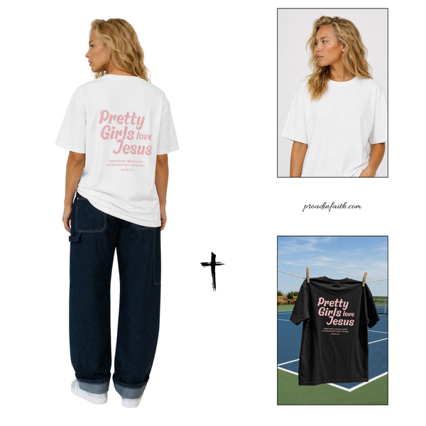 PRETTY GIRLS LOVE JESUS T-SHIRT