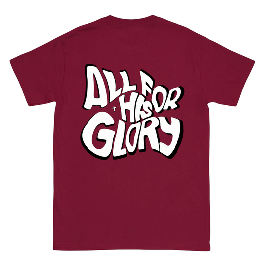 ALL FOR HIS GLORY Backprint T-Shirt II