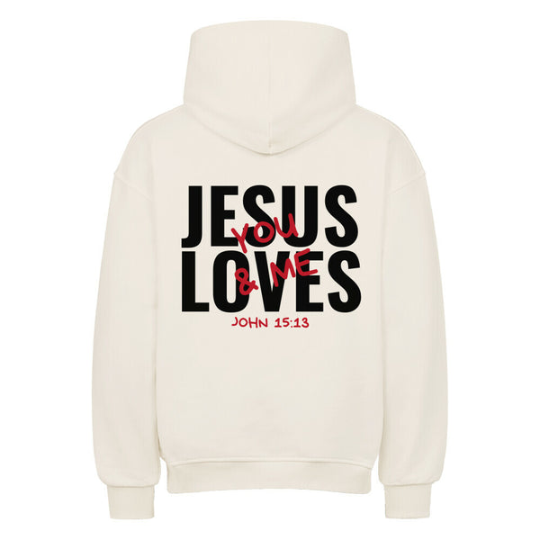 JESUS LOVES You & Me Backprint Oversized Hoodie