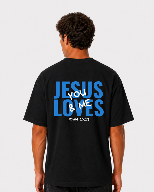 JESUS LOVES You & Me Backprint T-Shirt II