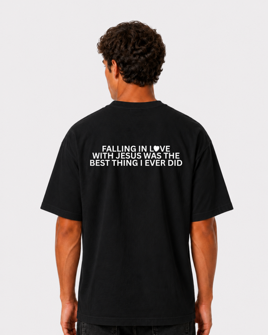 FALLING IN LOVE WITH JESUS WAS THE BEST THING I EVER DID Backprint T-Shirt II