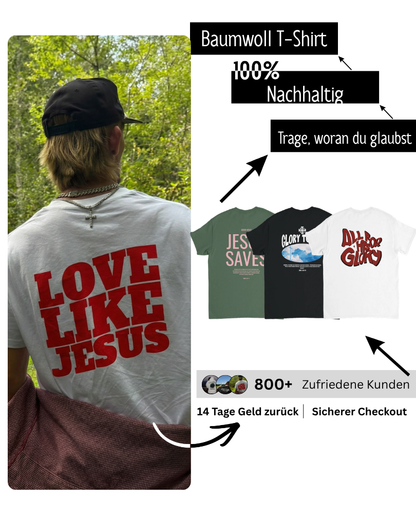 Jesus Loves You & Me, John 15:13 T-Shirt