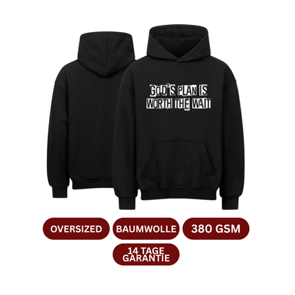 GOD'S PLAN IS WORTH THE WAIT Oversized Hoodie