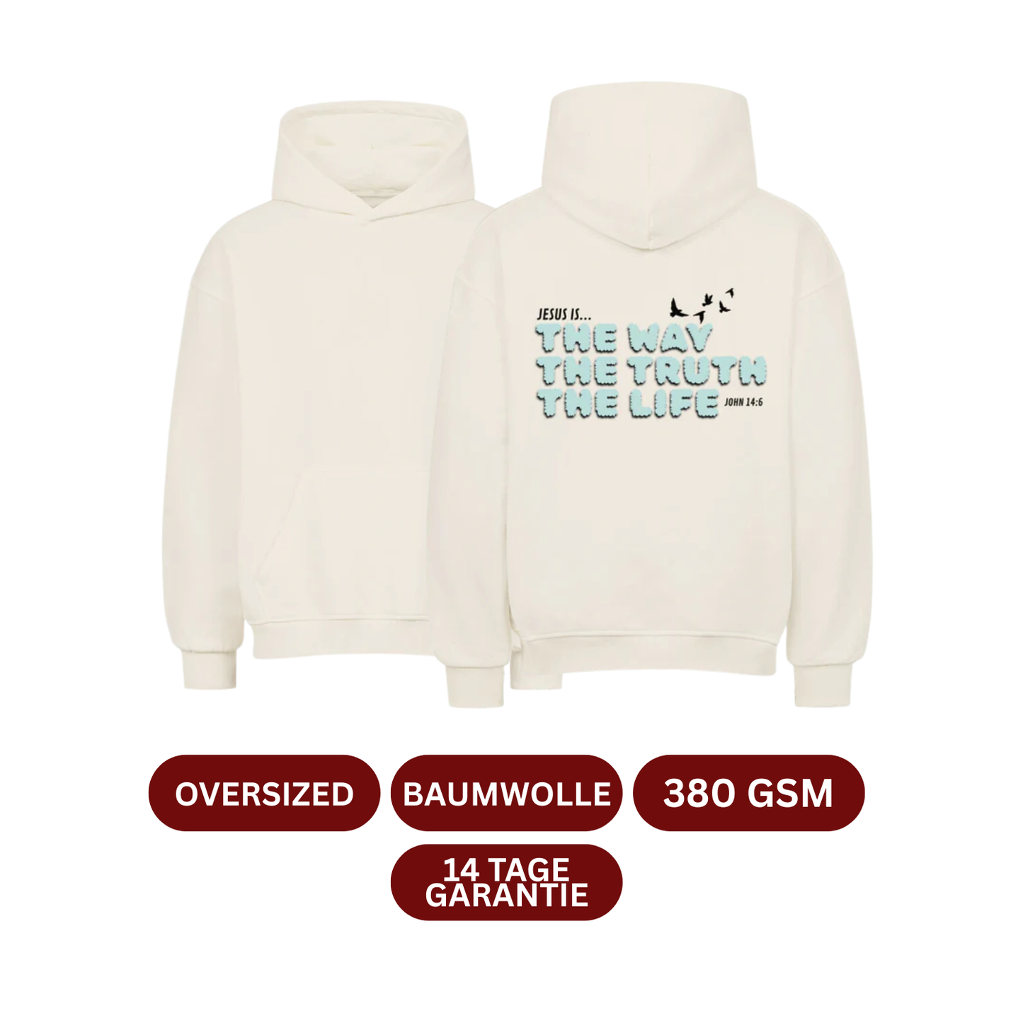 JESUS IS THE WAY, THE TRUTH, THE LIFE Oversized Hoodie