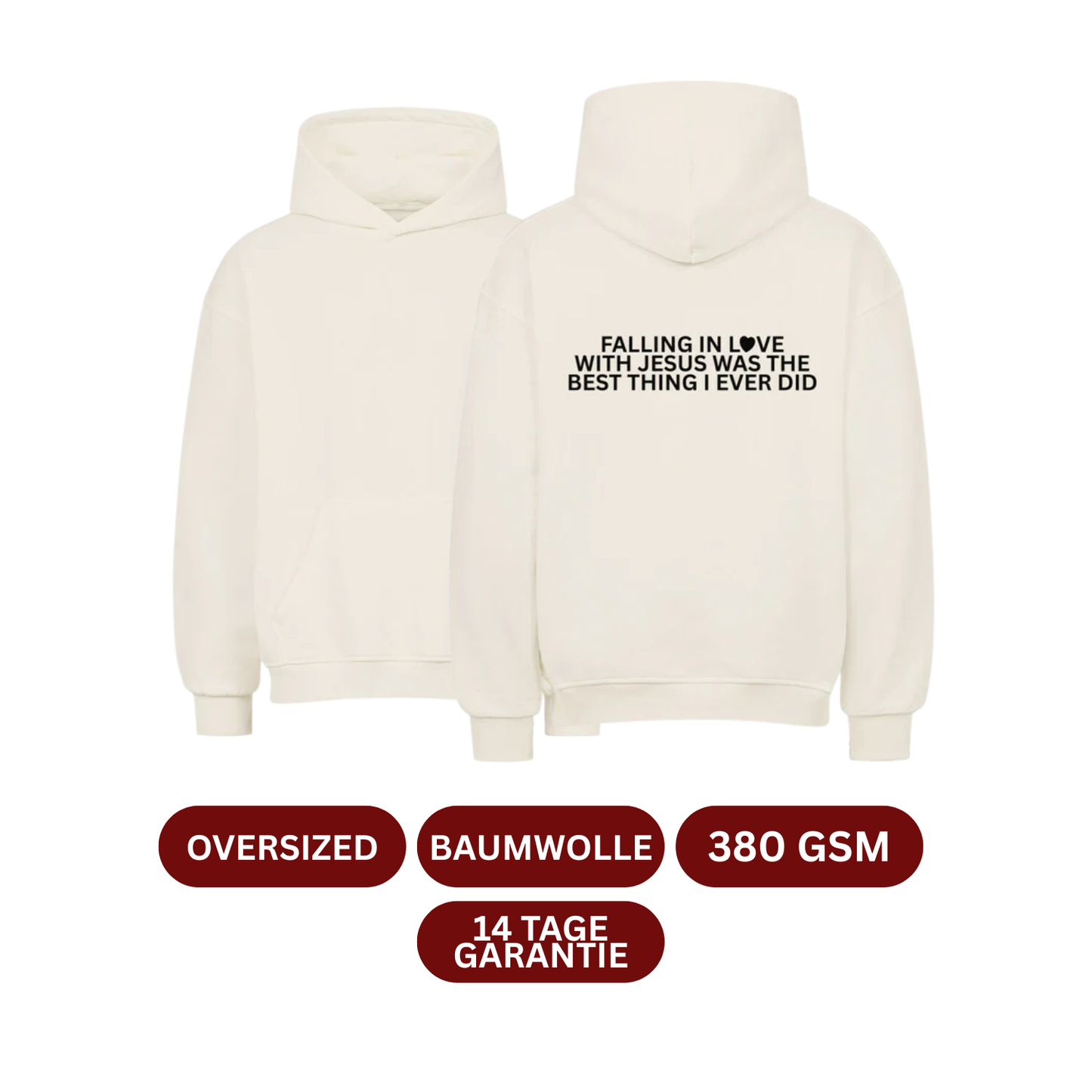 FALLING IN LOVE WITH JESUS WAS THE BEST THING I EVER DID Oversized Hoodie